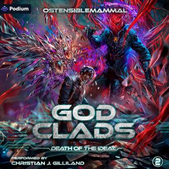 Death of the Ideal: Godclads, Book 2