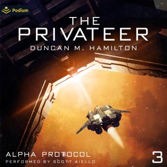 The Privateer: Alpha Protocol, Book 3