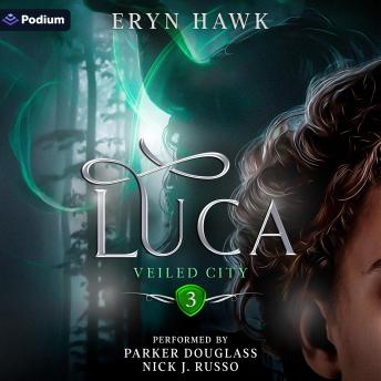 Luca: Veiled City, Book 3