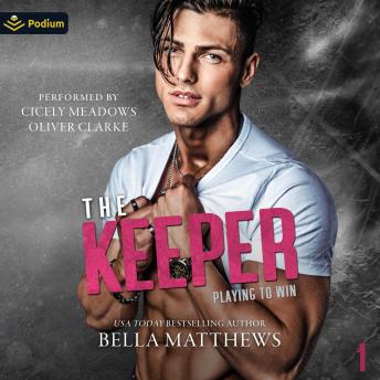 The Keeper: Playing to Win, Book 1