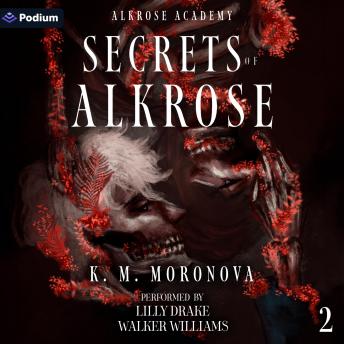 Secrets of Alkrose: Alkrose Academy, Book 2