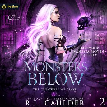 Monsters Below: The Creatures We Crave, Book 2