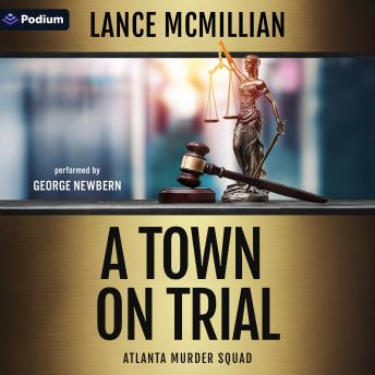 A Town on Trial: Atlanta Murder Squad, Book 7