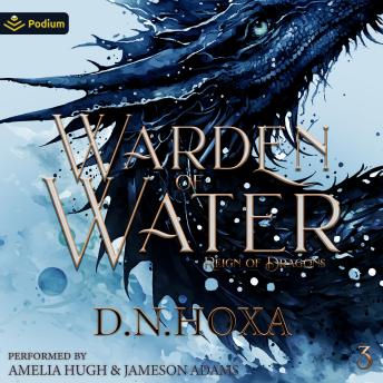 Warden of Water: Reign of Dragons, Book 3