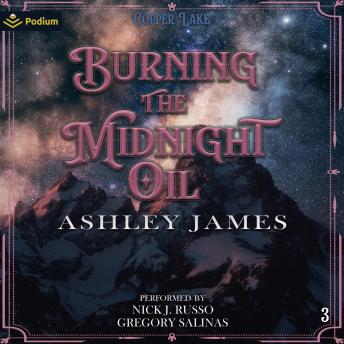 Burning the Midnight Oil: Copper Lake, Book 3