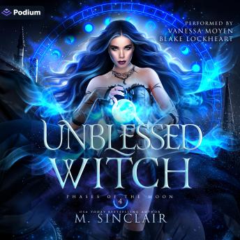 Unblessed Witch: Phases of the Moon, Book 4