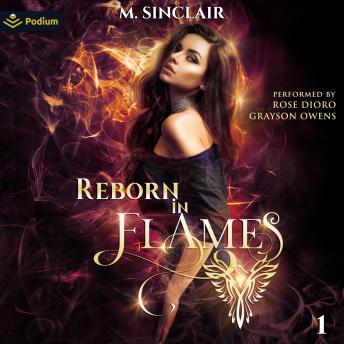Reborn in Flames: Reborn, Book 1