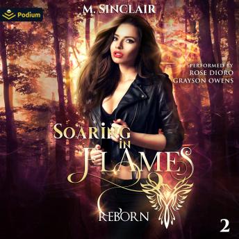 Soaring in Flames: Reborn, Book 2