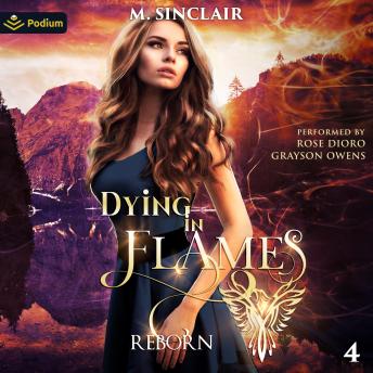 Dying in Flames: Reborn, Book 4