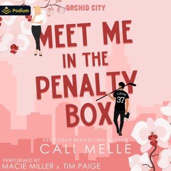 Meet Me in the Penalty Box: Orchid City, Book 1