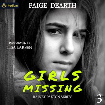 Girls Missing: Rainey Paxton Series, Book 3