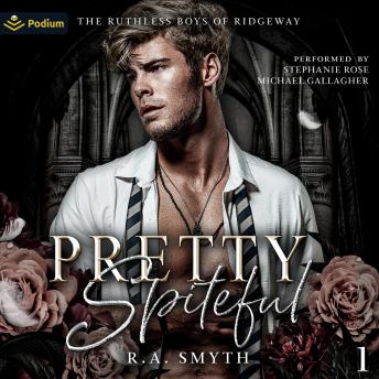 Pretty Spiteful: The Ruthless Boys of Ridgeway, Book 1