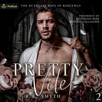 Pretty Vile: The Ruthless Boys of Ridgeway, Book 2