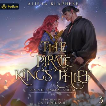 The Pirate King's Thief: Realm of Dragons and Fae, Book 3