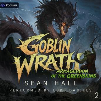 Goblin Wrath: Armageddon of the Greenskins, Book 2