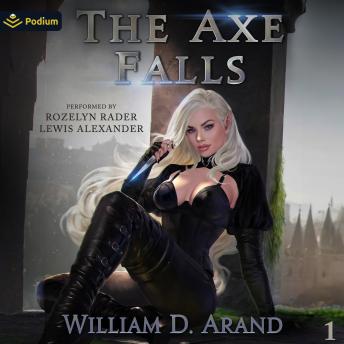 The Axe Falls: The Axe Falls Series, Book 1