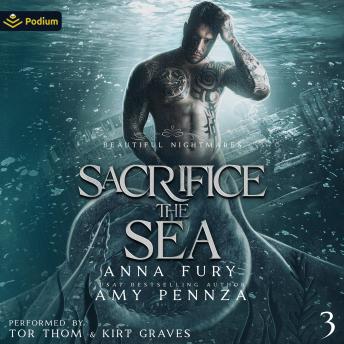 Sacrifice the Sea: Beautiful Nightmares, Book 3