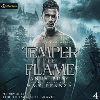 Temper the Flame: Beautiful Nightmares, Book 4