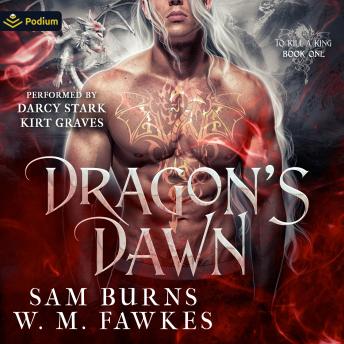 Dragon's Dawn: To Kill a King, Book 1