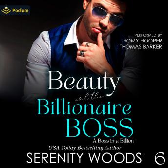 Beauty and the Billionaire Boss: The Wellington Billionaires: A Boss in a Billion, Book 6
