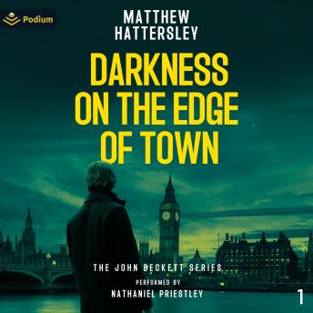Darkness on the Edge of Town: The John Beckett Series, Book 1