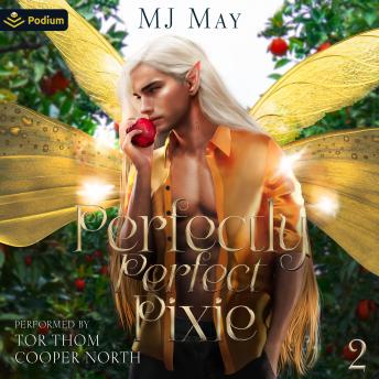 Perfectly Perfect Pixie: Peaches's Story: Perfect Pixie Series, Book 2