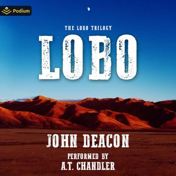 Lobo: The Lobo Trilogy, Book 1