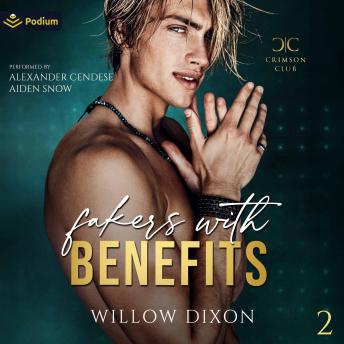 Fakers with Benefits: Crimson Club, Book 2