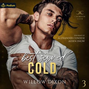 Best Served Cold: Crimson Club, Book 3