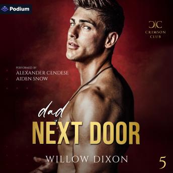 Dad Next Door: Crimson Club, Book 5