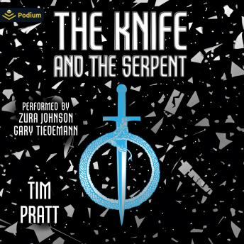 The Knife and the Serpent: A Tales of Nigh Space Standalone