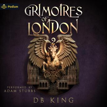 Grimoires of London 2: Grimoires of London, Book 2
