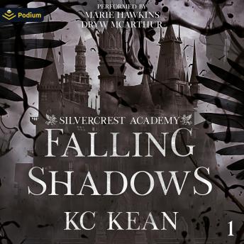 Falling Shadows: Silvercrest Academy, Book 1