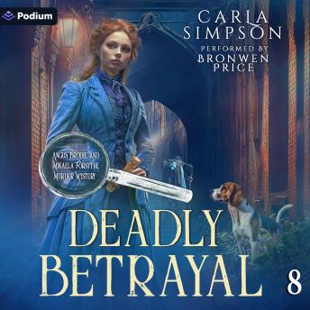 Deadly Betrayal: Angus Brodie and Mikaela Forsythe Murder Mysteries, Book 8