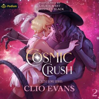 Cosmic Crush: Galactic Gems Series, Book 2