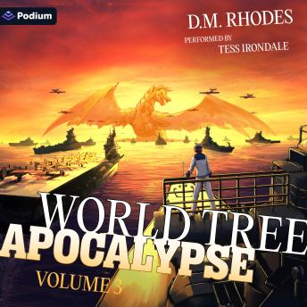 World Tree Apocalypse: Volume 3: A Pilot in Another World LitRPG: World Tree Apocalypse, Book 3