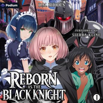 Reborn as the Black Knight: Volume 1: Reborn as the Black Knight, Book 1