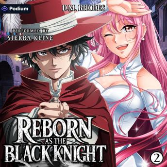 Reborn as the Black Knight: Volume 2: Reborn as the Black Knight, Book 2