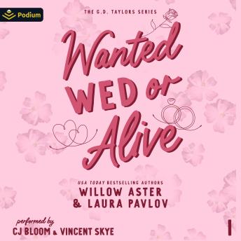 Wanted Wed or Alive: The G.D. Taylors Series, Book 1