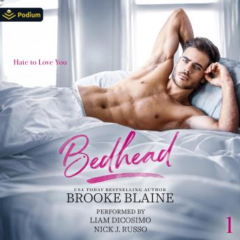 Bedhead: Hate to Love You, Book 1