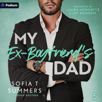 My Ex-Boyfriend's Dad: Forbidden Doctors, Book 5