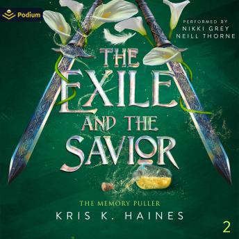 The Exile and the Savior: The Memory Puller, Book 2
