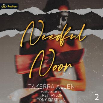 Needful Noor: Part Two: Needful Noor, Book 2