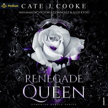Renegade Queen: Nymerian Rebels, Book 1
