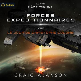 [French] - Le Jour de Christophe Colomb: Forces Expéditionnaires, Livre 1