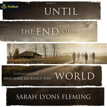 [German] - Until the End of the World: Until the End of the World, Band 1