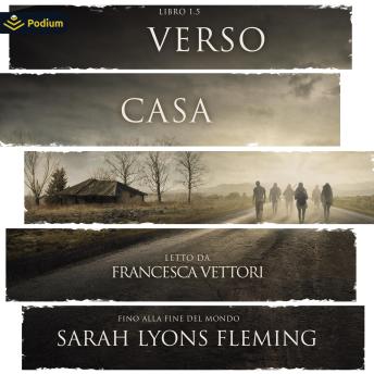 [Italian] - Verso casa: Fino alla fine del mondo, Libro 1.5
