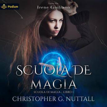 [Italian] - Scuola di magia: Scuola di magia, Libro 1