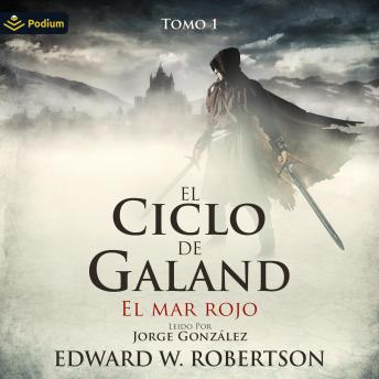 [Spanish] - El mar rojo: El Ciclo de Galand, Tomo 1