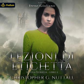 [Italian] - Lezioni di etichetta: Scuola di magia, Libro 2